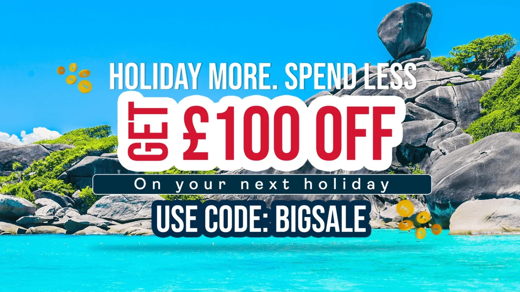 a sales poster offering 100 pounds off on holidays