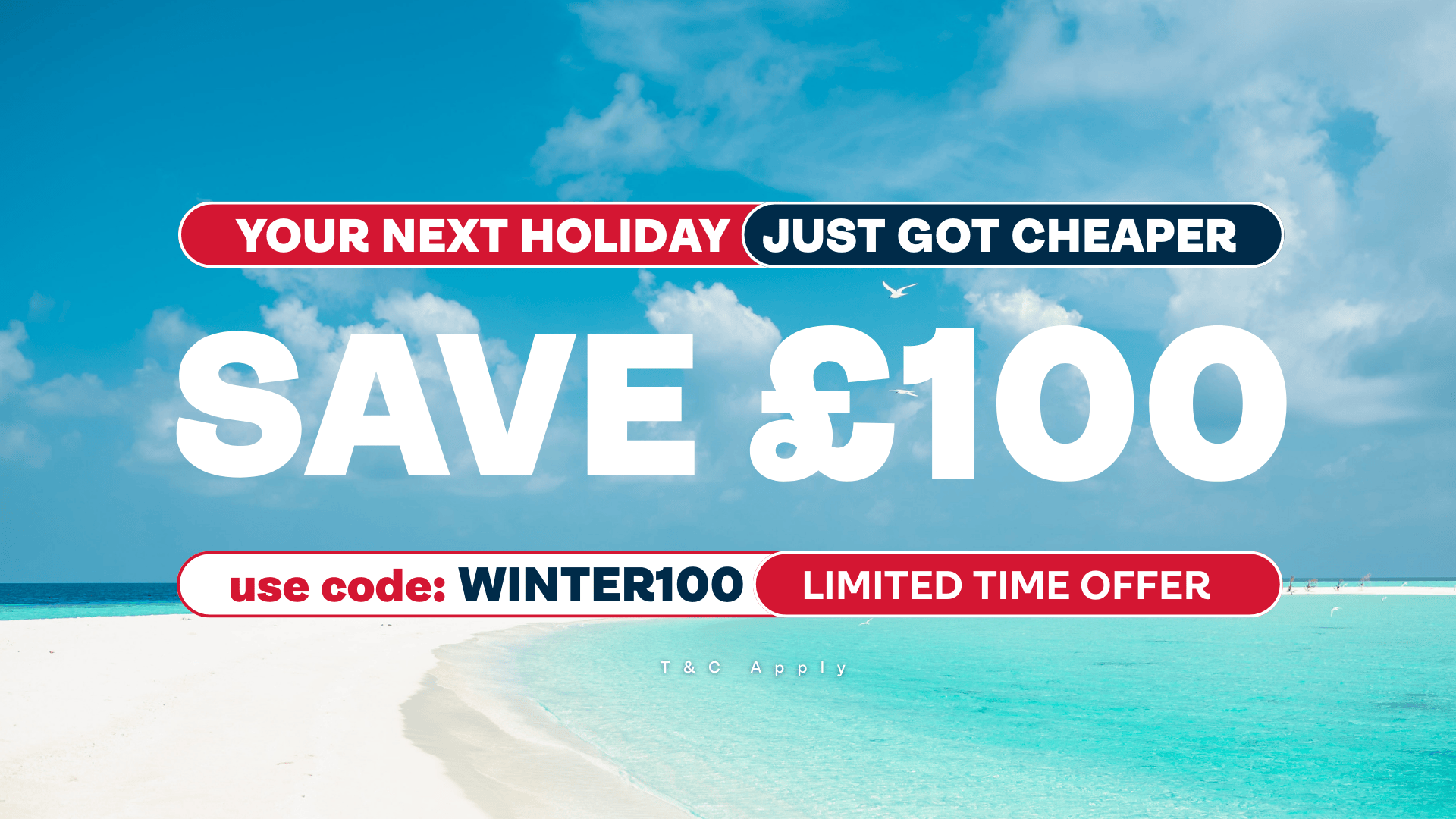 a poster about £100 holiday discounts with a background of a beach image
